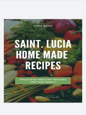 cover image of Saint.Lucia homemade recipes